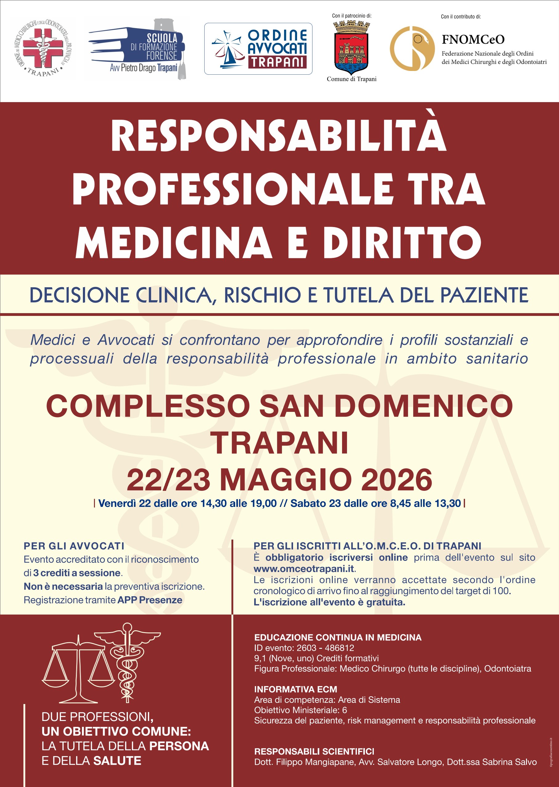 Clicca per accedere all'articolo Evento ECM: "RESPONSABILITÀ PROFESSIONALE TRA MEDICINA E DIRITTO: Decisione clinica, rischio e tutela del paziente"
