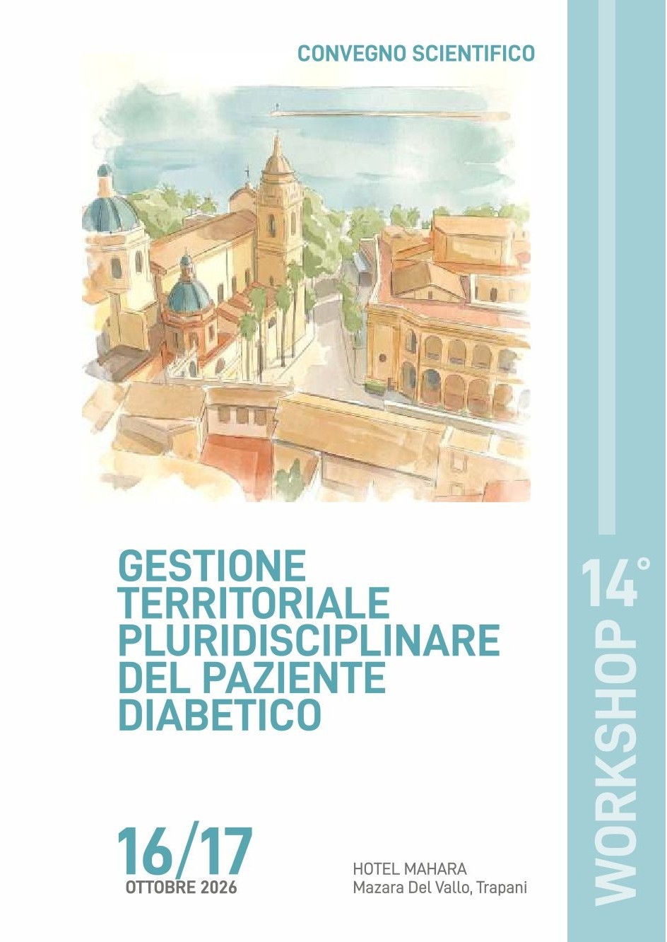 Clicca per accedere all'articolo CONVEGNO "14° WORKSHOP GESTIONE TERRITORIALE PLURIDISCIPLINARE DEL PAZIENTE DIABETICO"